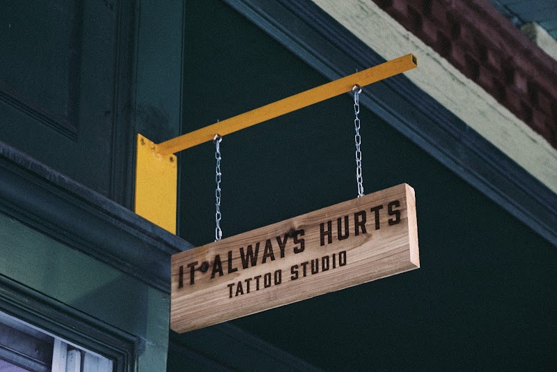 It Always Hurts Tattoo / Houston