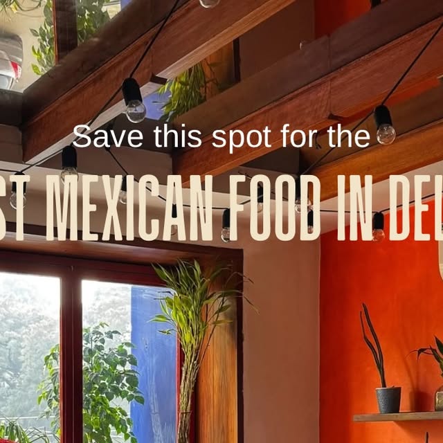 Best Mexican Food Delhi