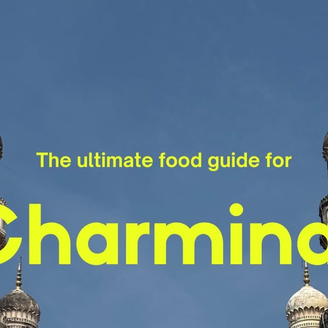 Ultimate Charminar Food Guide thumbnail