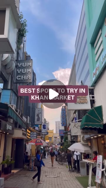 Best Khan Market Spots thumbnail