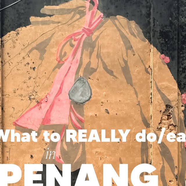 Ultimate Penang Guide