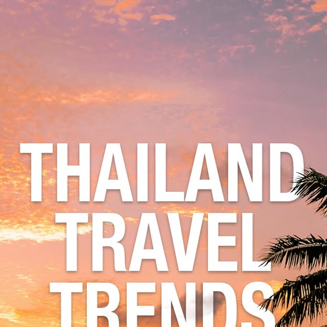 Thailand Travel Trends