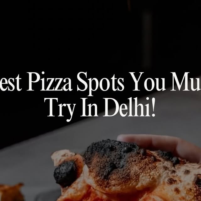 Best Delhi Pizza Spots thumbnail
