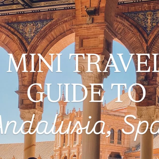 Andalusia Spain Guide