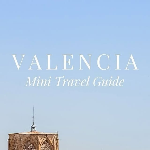 Ultimate Valencia Guide