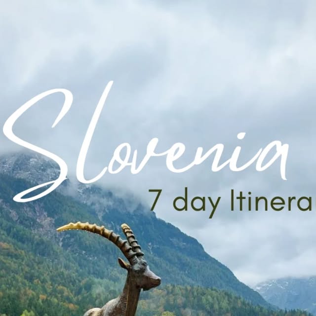 Slovenia 7 Day Itinerary