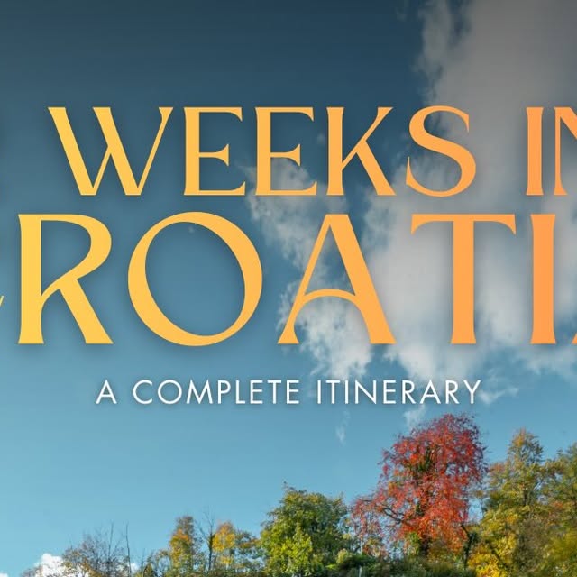 Complete Croatia Itinerary thumbnail