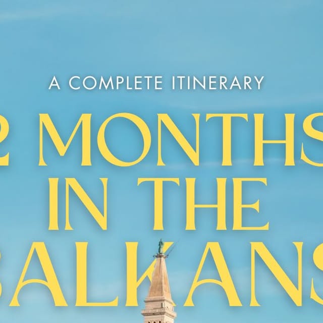 Ultimate Balkan Itinerary thumbnail