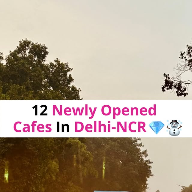 Trendy Delhi NCR Cafes
