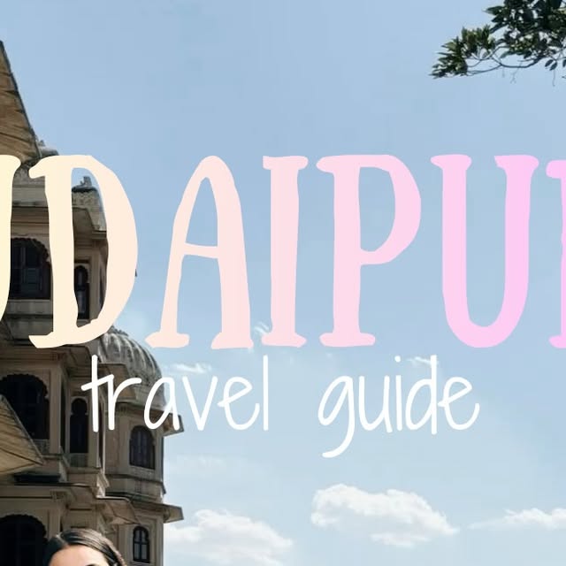 Ultimate Udaipur Trip Guide