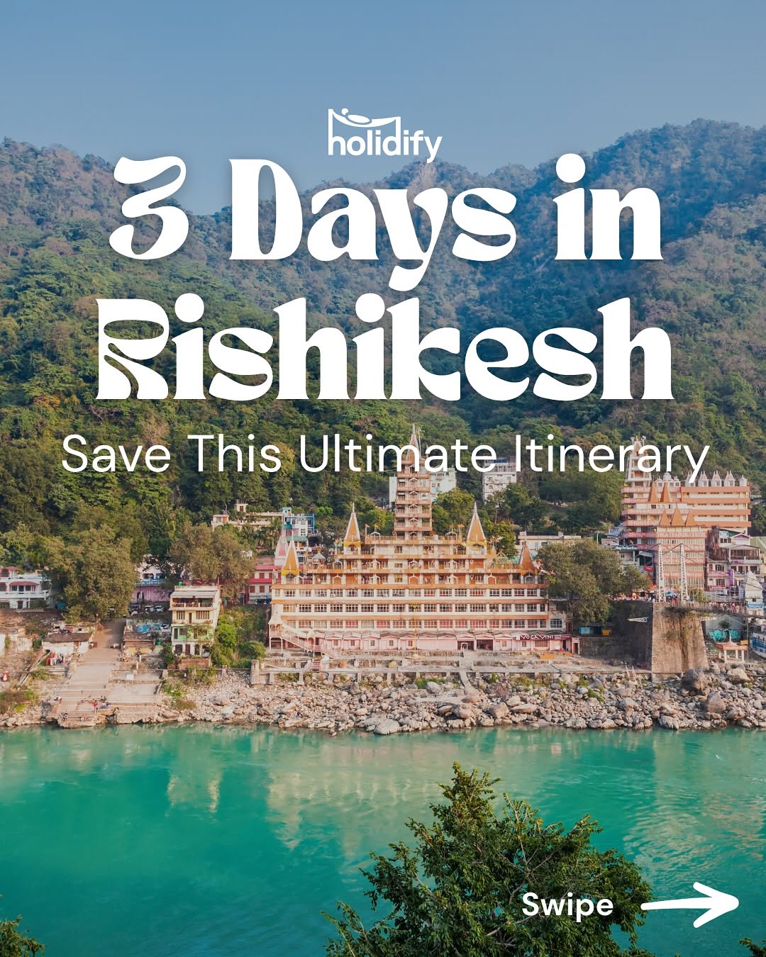 Three Days in Rishikesh